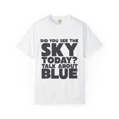 Kronk, Did You See The Sky Today? Unisex T-Shirt
