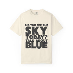 Kronk, Did You See The Sky Today? Unisex T-Shirt