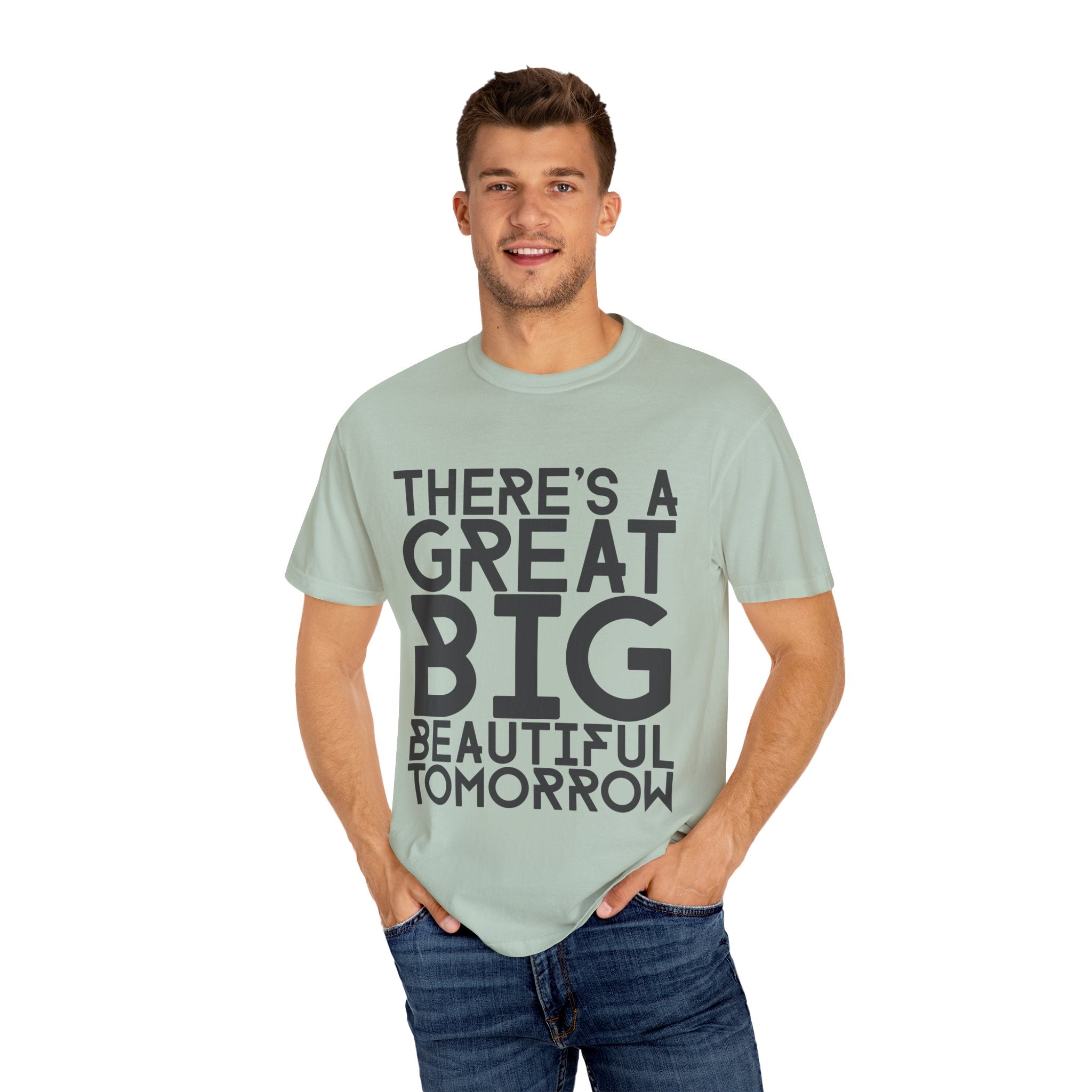 There's a Great Big Beautiful Tomorrow T-Shirt | Music Lover Gift | unisex Graphic Tee | Festival Fashion | Halloween Costume