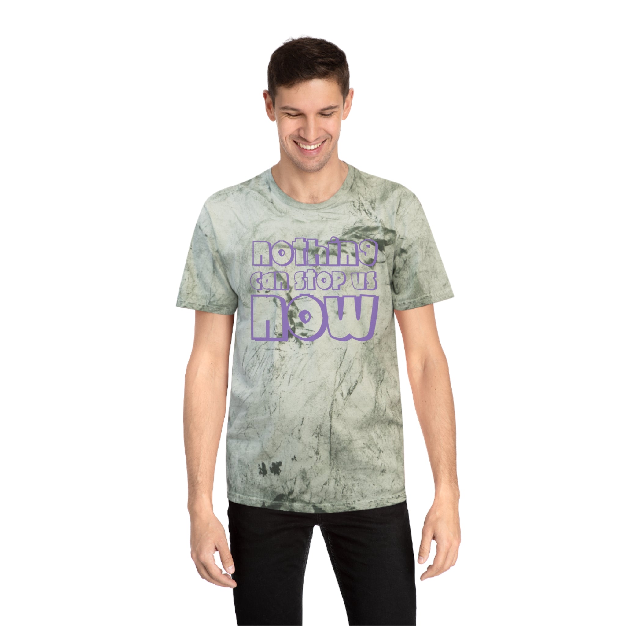 Nothing Can Stop Us Now Unisex Color Blast T-Shirt