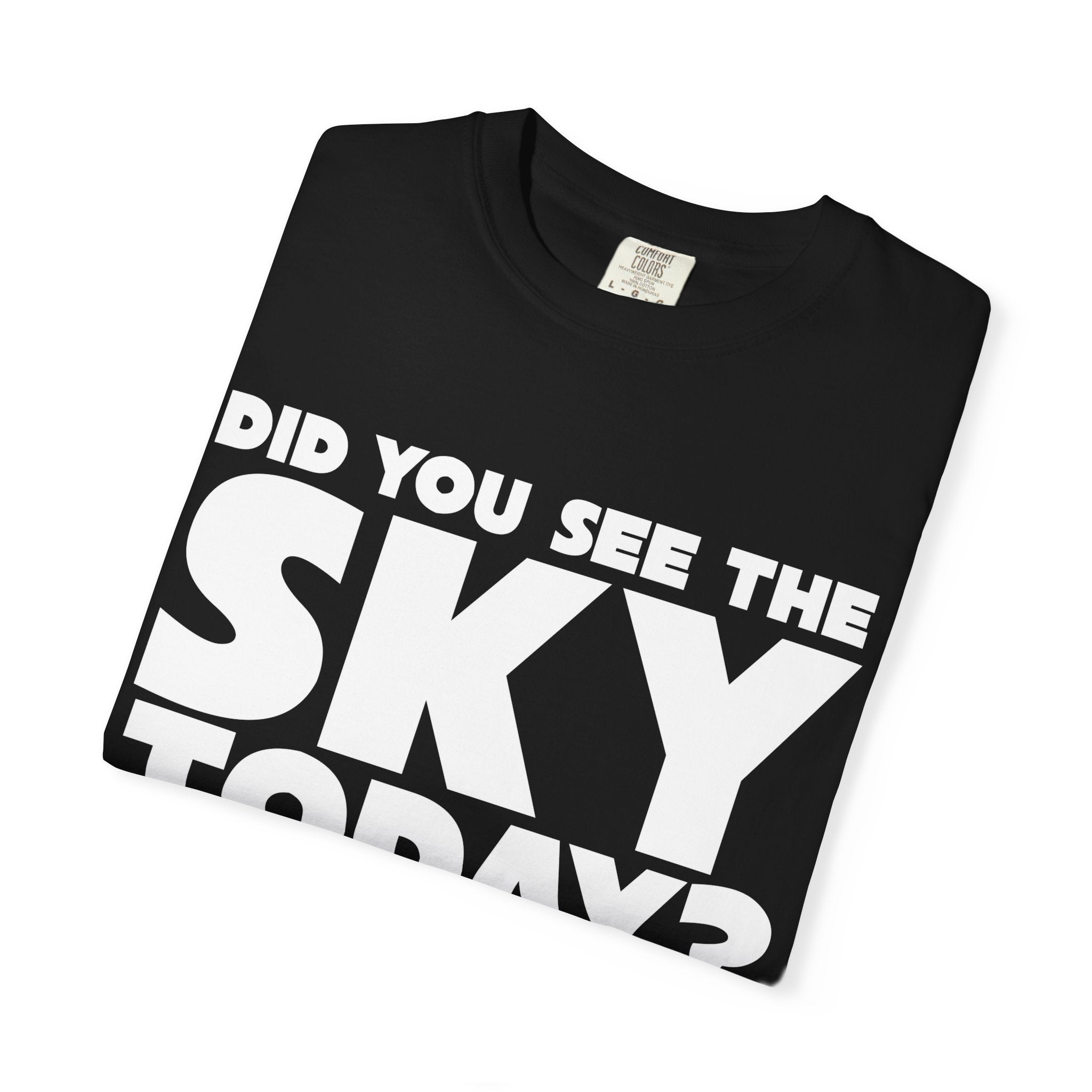Kronk, Did You See The Sky Today? Unisex T-Shirt
