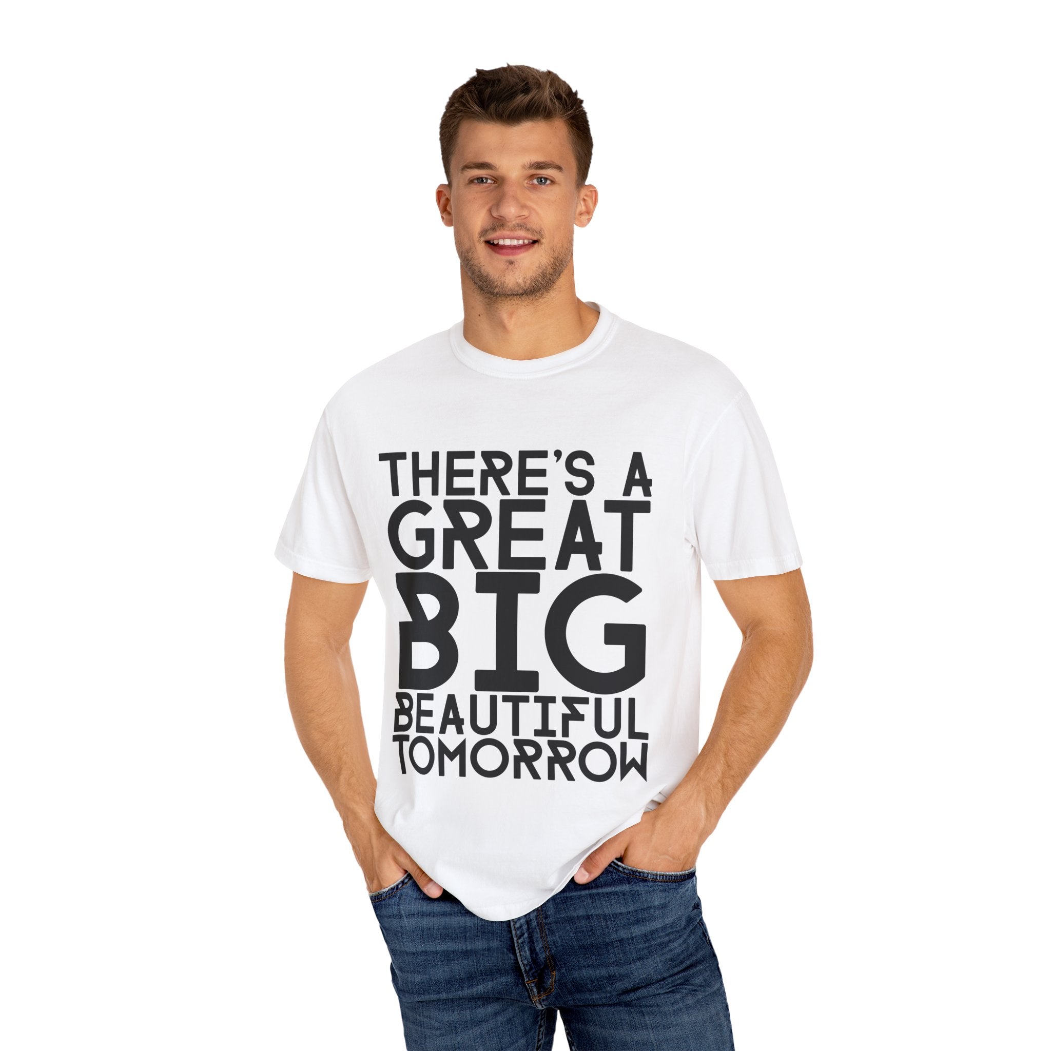 There's a Great Big Beautiful Tomorrow T-Shirt | Music Lover Gift | unisex Graphic Tee | Festival Fashion | Halloween Costume