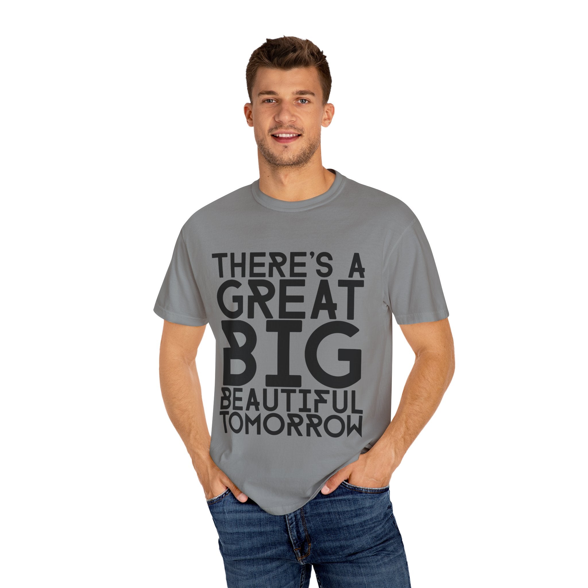 There's a Great Big Beautiful Tomorrow T-Shirt | Music Lover Gift | unisex Graphic Tee | Festival Fashion | Halloween Costume