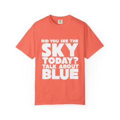 Kronk, Did You See The Sky Today? Unisex T-Shirt