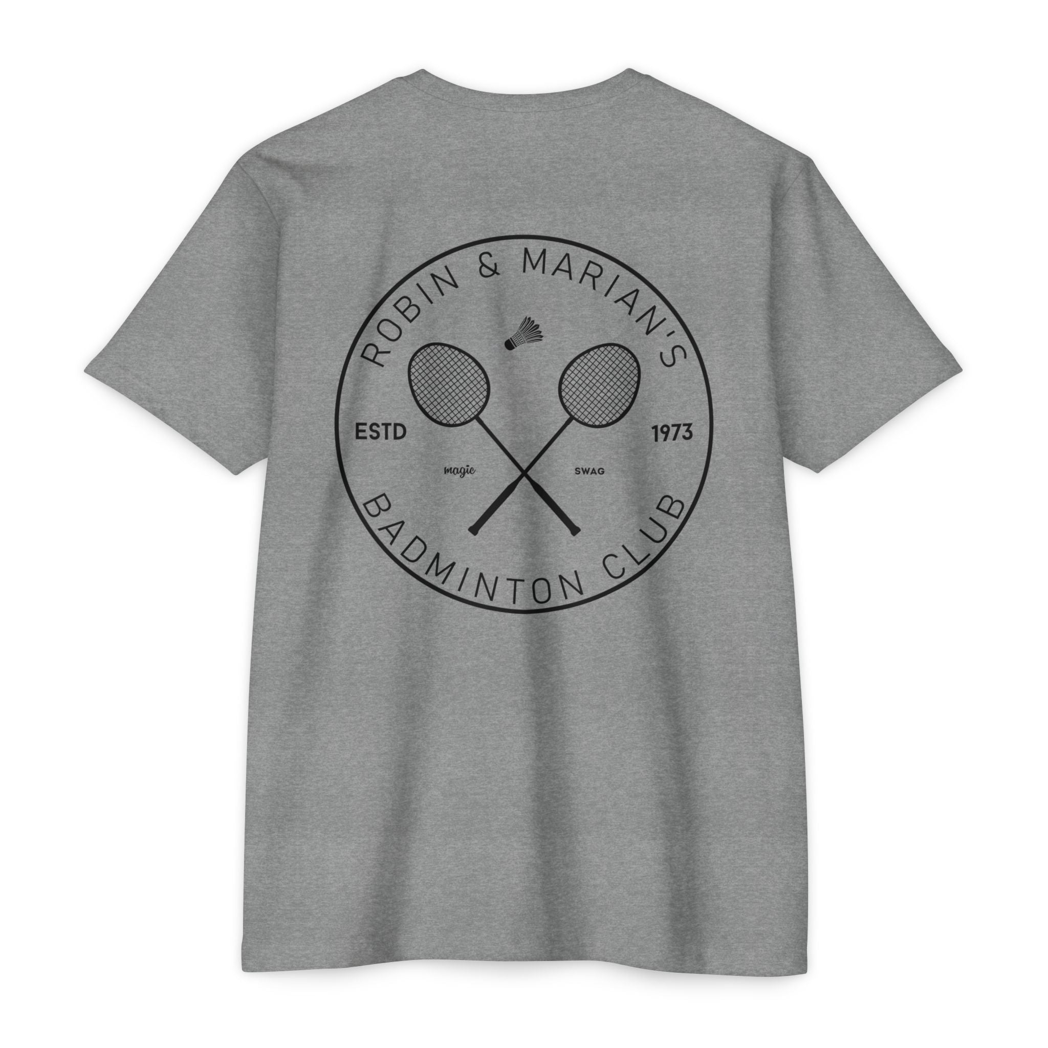 Robin & Marian Badminton Club Unisex T-Shirt