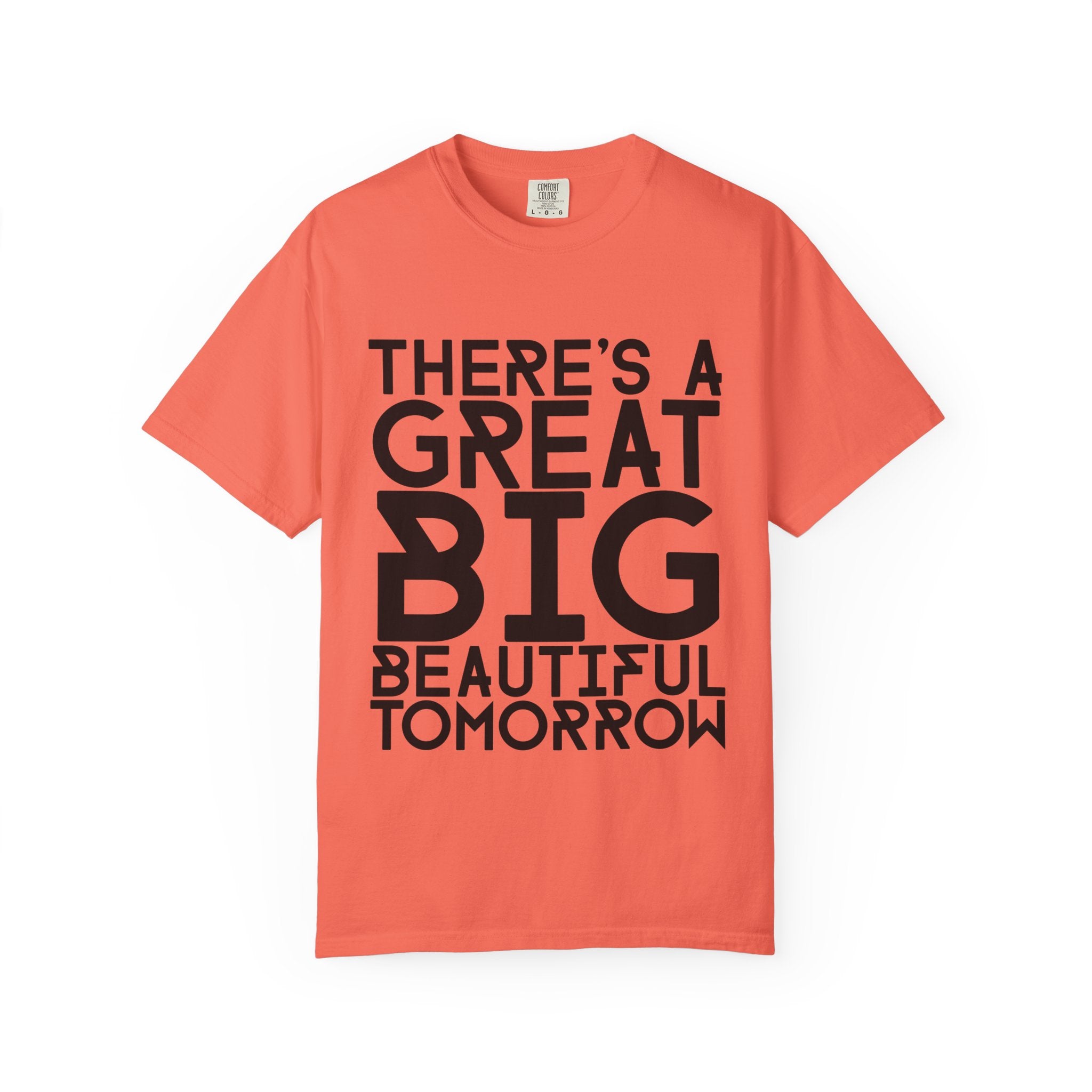 There's a Great Big Beautiful Tomorrow T-Shirt | Music Lover Gift | unisex Graphic Tee | Festival Fashion | Halloween Costume