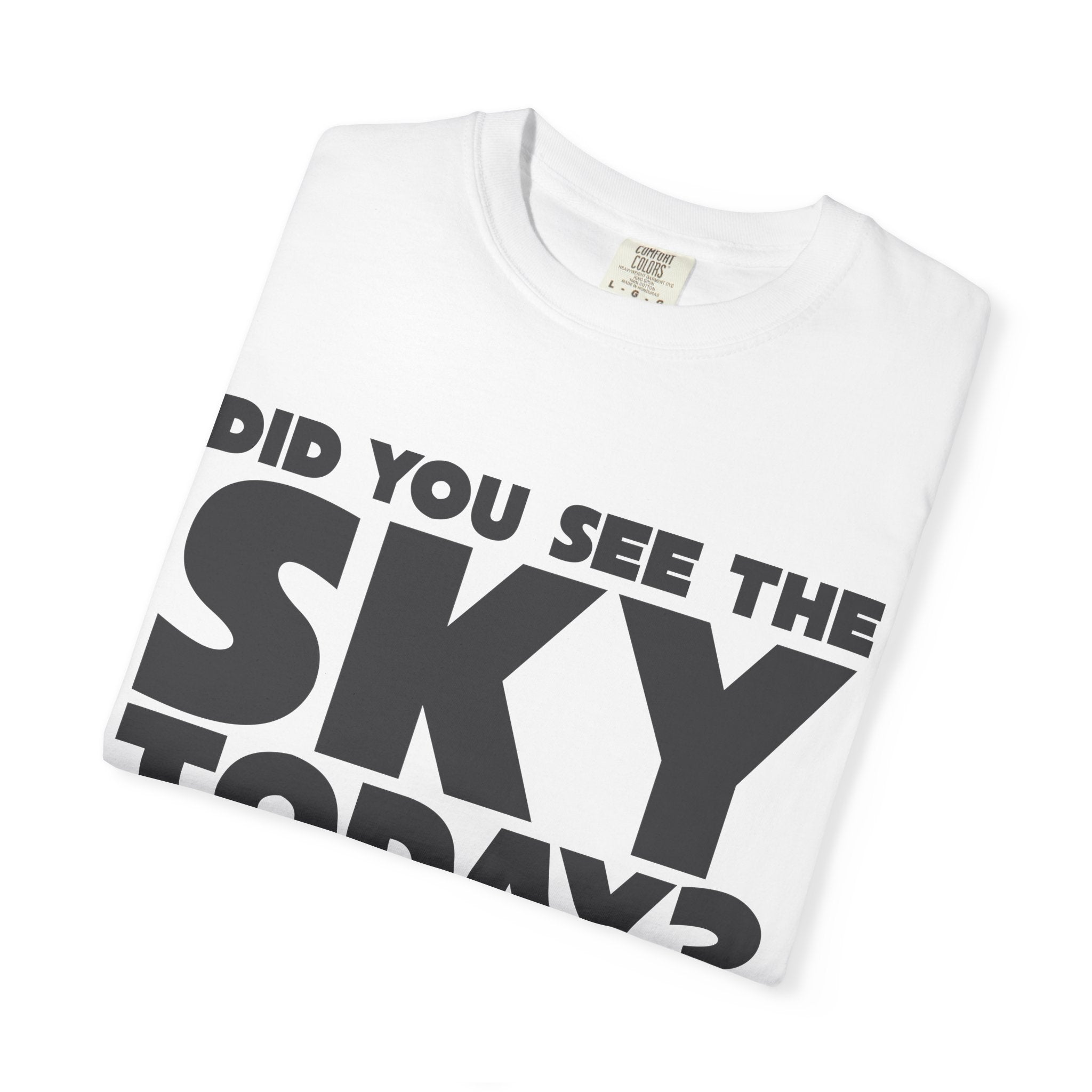 Kronk, Did You See The Sky Today? Unisex T-Shirt